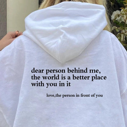 Dear Person Behind Me -Unisex Hoodie