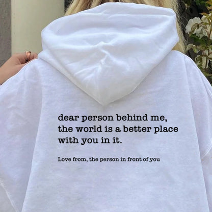 Dear Person Behind Me -Unisex Hoodie